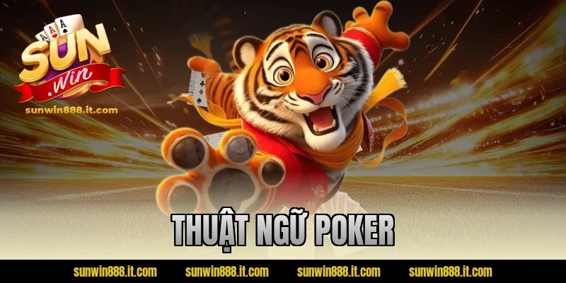 thuật ngữ poker